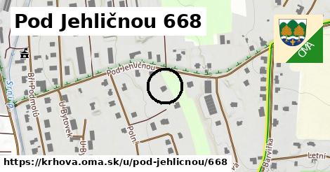 Pod Jehličnou 668, Krhová