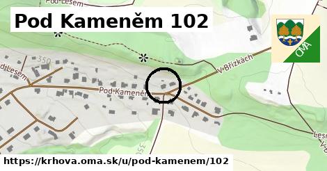 Pod Kameněm 102, Krhová