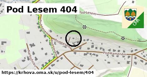 Pod Lesem 404, Krhová