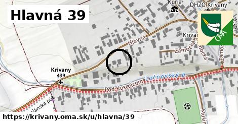 Hlavná 39, Krivany