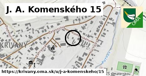 J. A. Komenského 15, Krivany