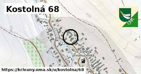 Kostolná 68, Krivany