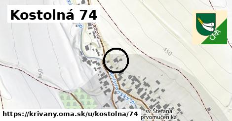 Kostolná 74, Krivany