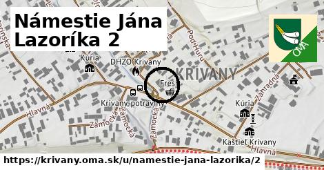 Námestie Jána Lazoríka 2, Krivany