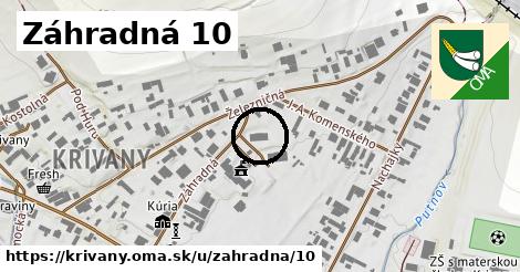 Záhradná 10, Krivany