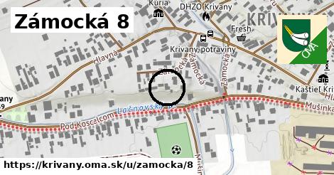 Zámocká 8, Krivany