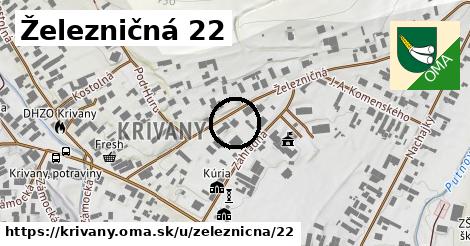 Železničná 22, Krivany