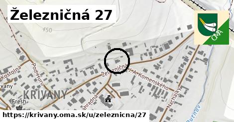 Železničná 27, Krivany