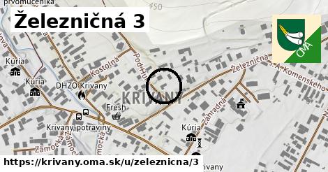 Železničná 3, Krivany