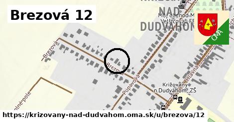 Brezová 12, Križovany nad Dudváhom