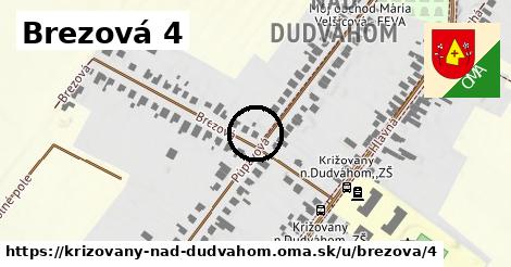 Brezová 4, Križovany nad Dudváhom