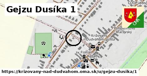 Gejzu Dusíka 1, Križovany nad Dudváhom