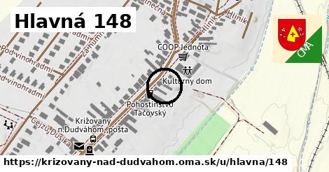 Hlavná 148, Križovany nad Dudváhom