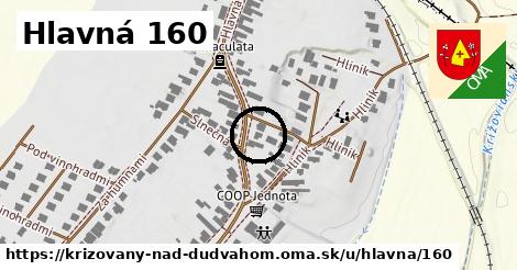 Hlavná 160, Križovany nad Dudváhom