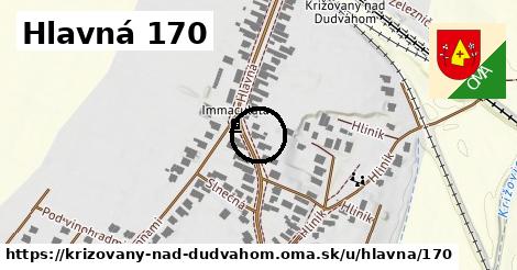 Hlavná 170, Križovany nad Dudváhom