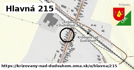 Hlavná 215, Križovany nad Dudváhom