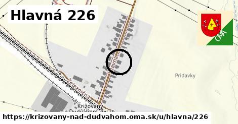 Hlavná 226, Križovany nad Dudváhom