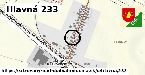 Hlavná 233, Križovany nad Dudváhom