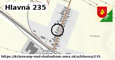 Hlavná 235, Križovany nad Dudváhom