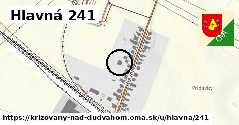 Hlavná 241, Križovany nad Dudváhom