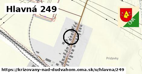 Hlavná 249, Križovany nad Dudváhom