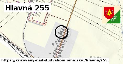 Hlavná 255, Križovany nad Dudváhom