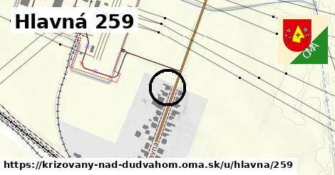 Hlavná 259, Križovany nad Dudváhom