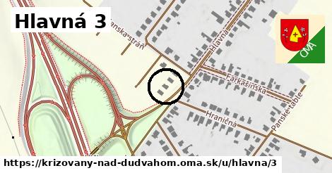 Hlavná 3, Križovany nad Dudváhom