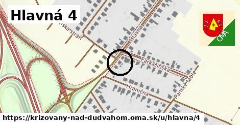 Hlavná 4, Križovany nad Dudváhom