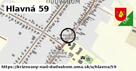 Hlavná 59, Križovany nad Dudváhom