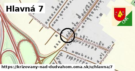 Hlavná 7, Križovany nad Dudváhom