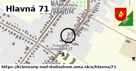 Hlavná 71, Križovany nad Dudváhom