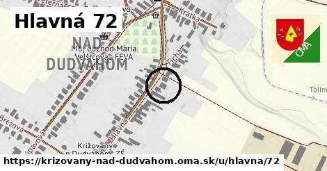 Hlavná 72, Križovany nad Dudváhom