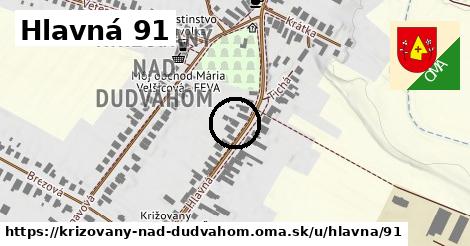 Hlavná 91, Križovany nad Dudváhom