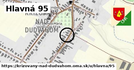 Hlavná 95, Križovany nad Dudváhom