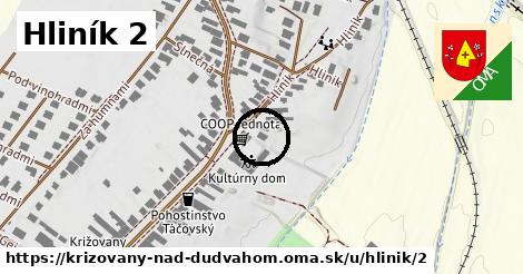 Hliník 2, Križovany nad Dudváhom