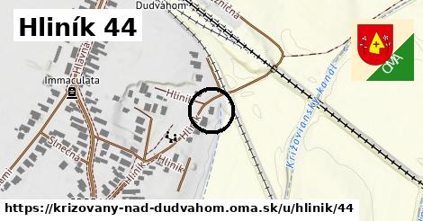 Hliník 44, Križovany nad Dudváhom