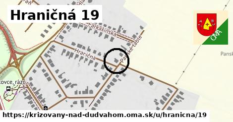 Hraničná 19, Križovany nad Dudváhom