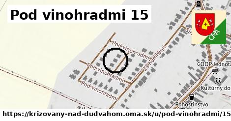 Pod vinohradmi 15, Križovany nad Dudváhom