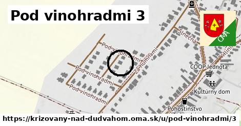 Pod vinohradmi 3, Križovany nad Dudváhom