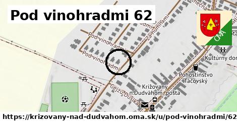 Pod vinohradmi 62, Križovany nad Dudváhom