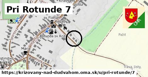 Pri Rotunde 7, Križovany nad Dudváhom