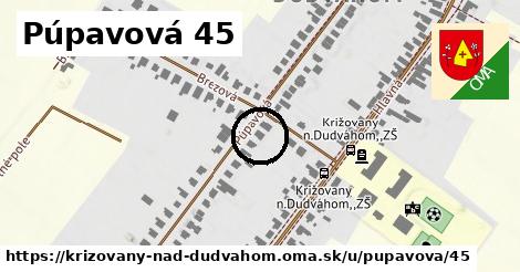 Púpavová 45, Križovany nad Dudváhom