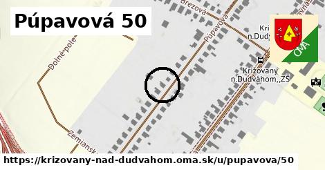 Púpavová 50, Križovany nad Dudváhom