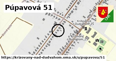 Púpavová 51, Križovany nad Dudváhom