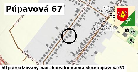 Púpavová 67, Križovany nad Dudváhom