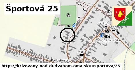 Športová 25, Križovany nad Dudváhom