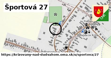 Športová 27, Križovany nad Dudváhom