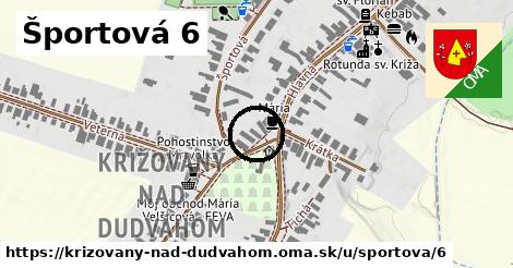 Športová 6, Križovany nad Dudváhom