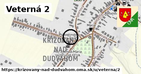 Veterná 2, Križovany nad Dudváhom